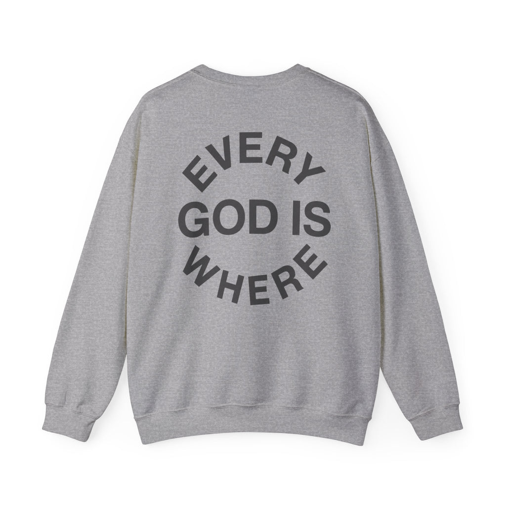 Everywhere I Go — Crewneck